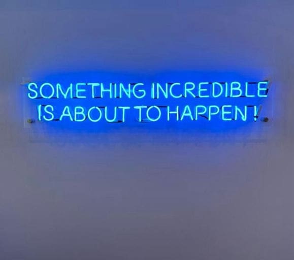 Something Incredible is about to Happen!